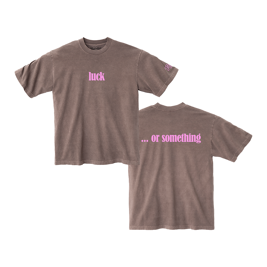 luck … or something Tee